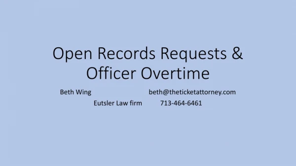 Open Records Requests &amp; Officer Overtime