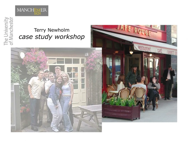 Terry Newholm case study workshop