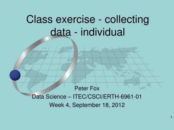 Class exercise - collecting data - individual