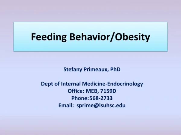 Feeding Behavior/Obesity