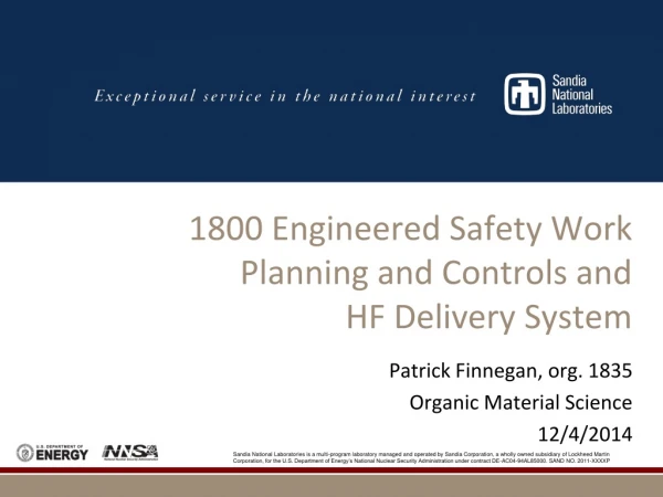1800 Engineered Safety Work Planning and Controls and HF Delivery System