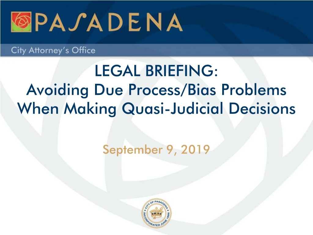 legal briefing avoiding due process bias problems when making quasi judicial decisions