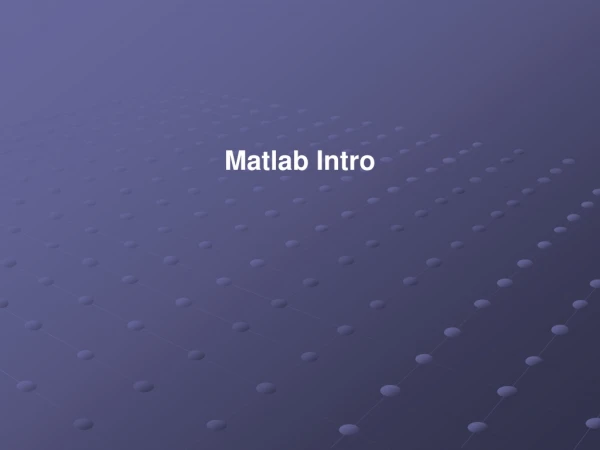 Matlab Intro