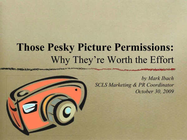 Those Pesky Picture Permissions: Why They’re Worth the Effort