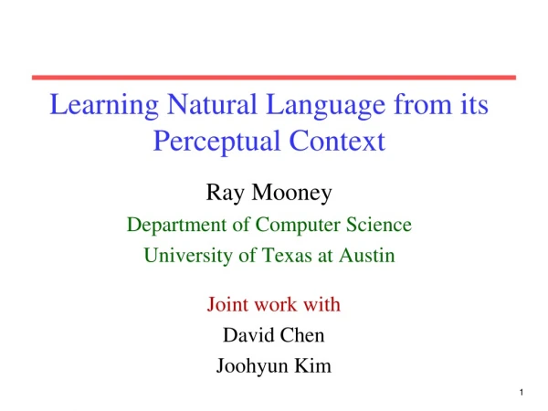 Learning Natural Language from its Perceptual Context