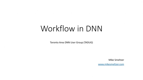 Workflow in DNN