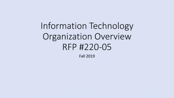 Information Technology Organization Overview RFP #220-05