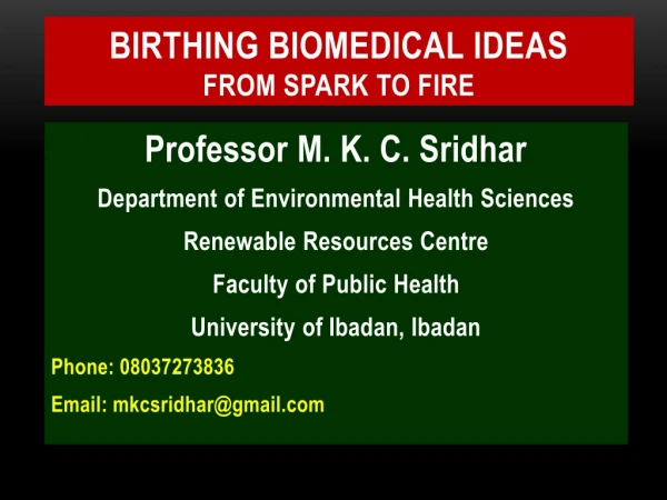 BIRTHING Biomedical IDEAS FROM SPARK TO FIRE