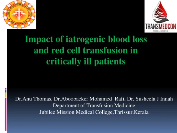 Impact of iatrogenic blood loss and red cell transfusion in critically ill patients