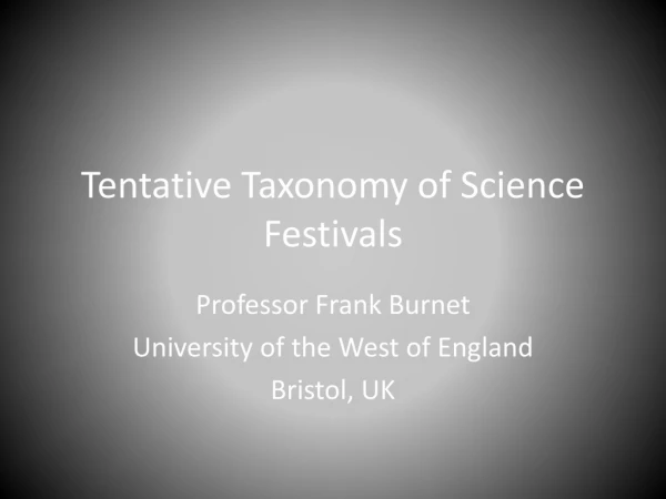 Tentative Taxonomy of Science Festivals