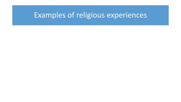 Examples of religious experiences