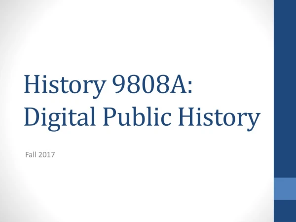 History 9808A: Digital Public History
