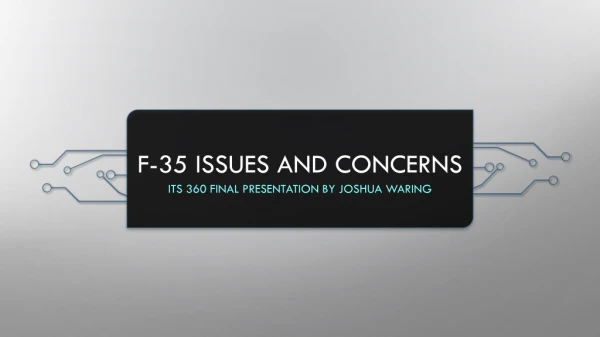 F-35 Issues and Concerns