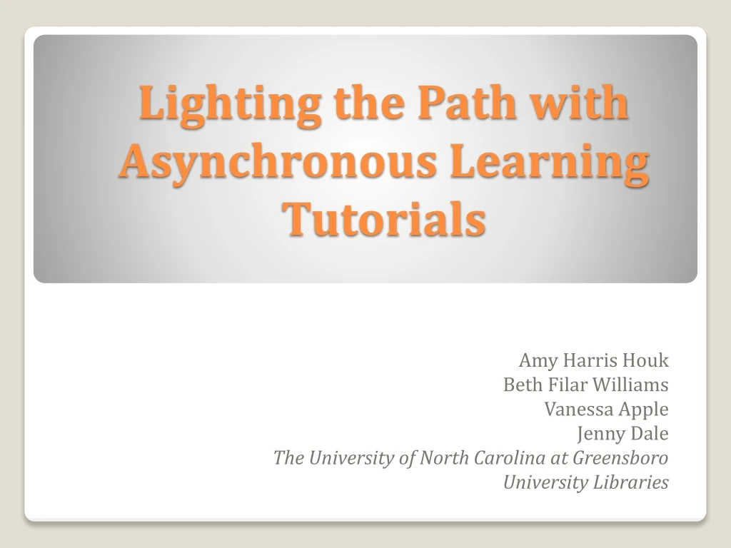 lighting the path with asynchronous learning tutorials