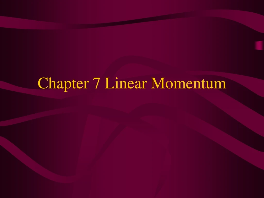 chapter 7 linear momentum