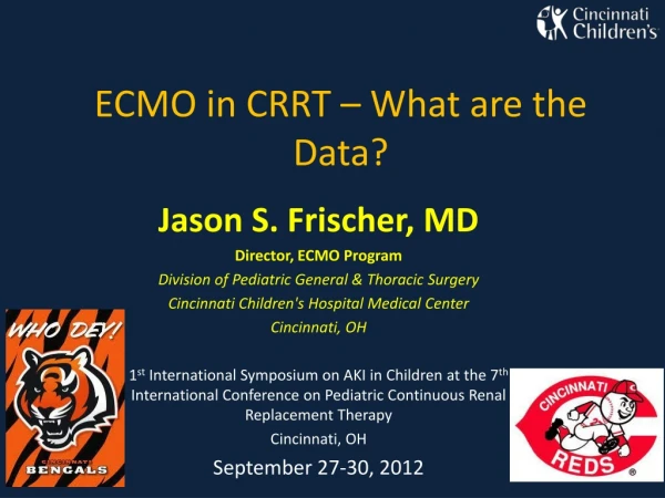 ECMO in CRRT – What are the Data?