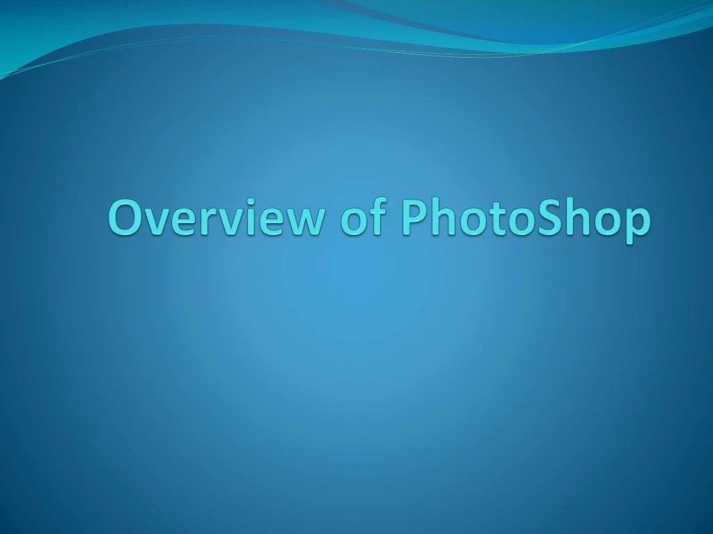 overview of photoshop