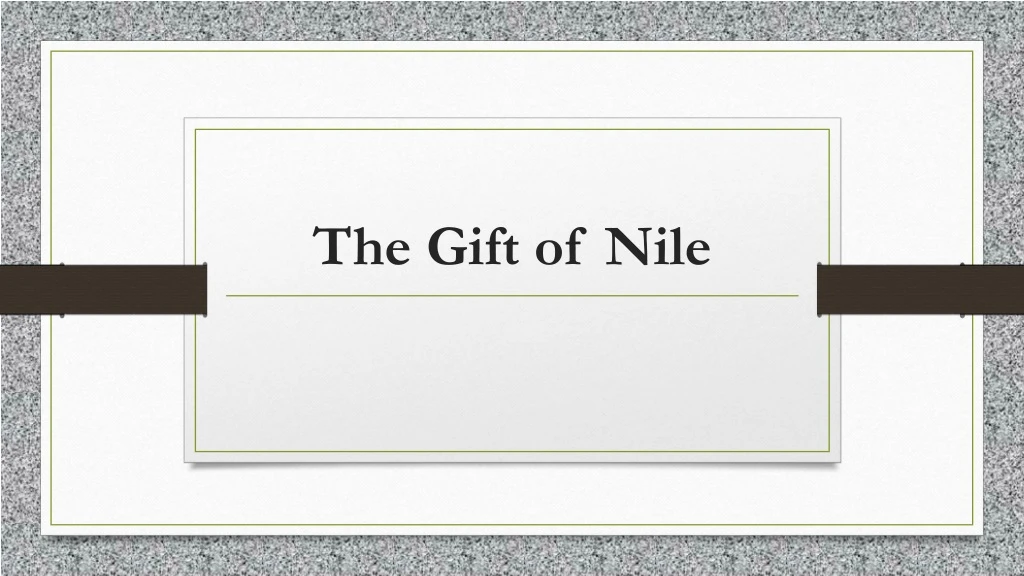 the gift of nile