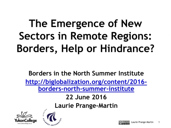 The Emergence of New Sectors in Remote Regions: Borders, Help or Hindrance?