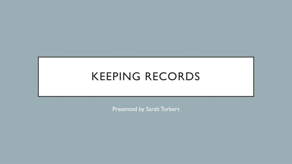 keeping records