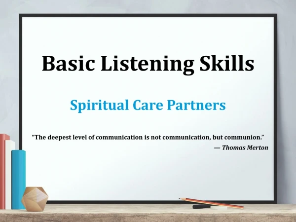 Basic Listening Skills Spiritual Care Partners