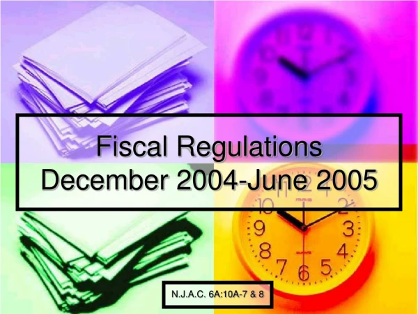 Fiscal Regulations December 2004-June 2005