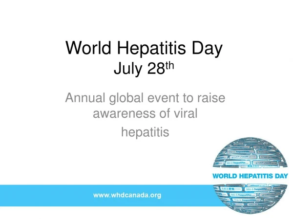World Hepatitis Day July 28 th