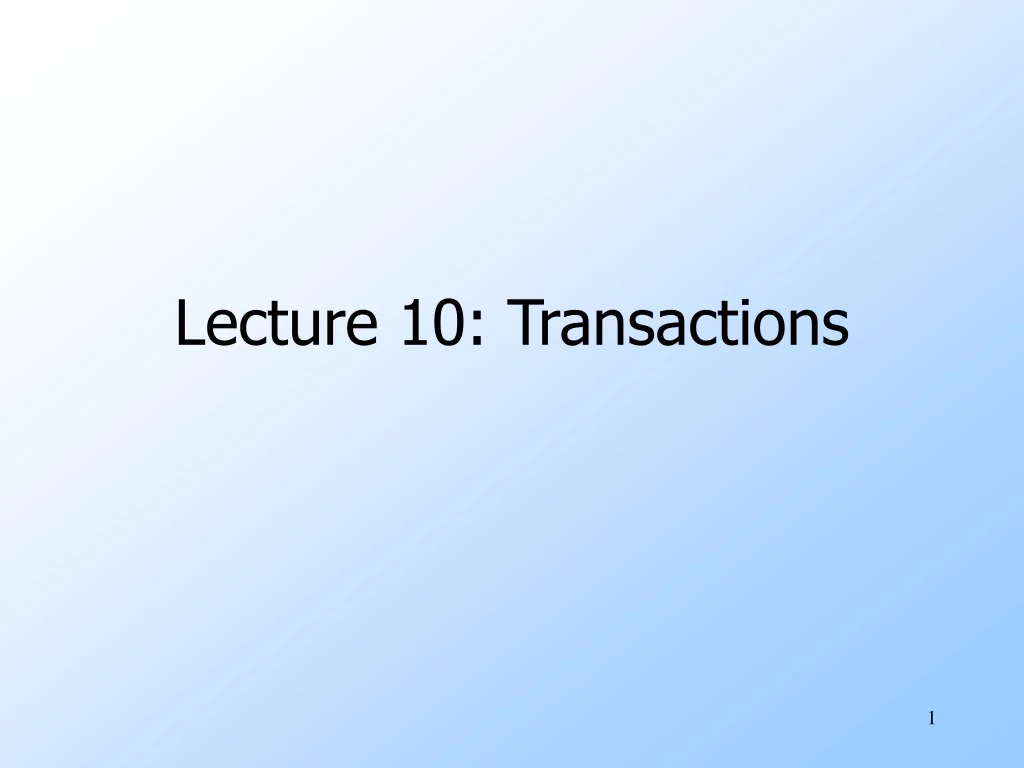 lecture 10 transactions