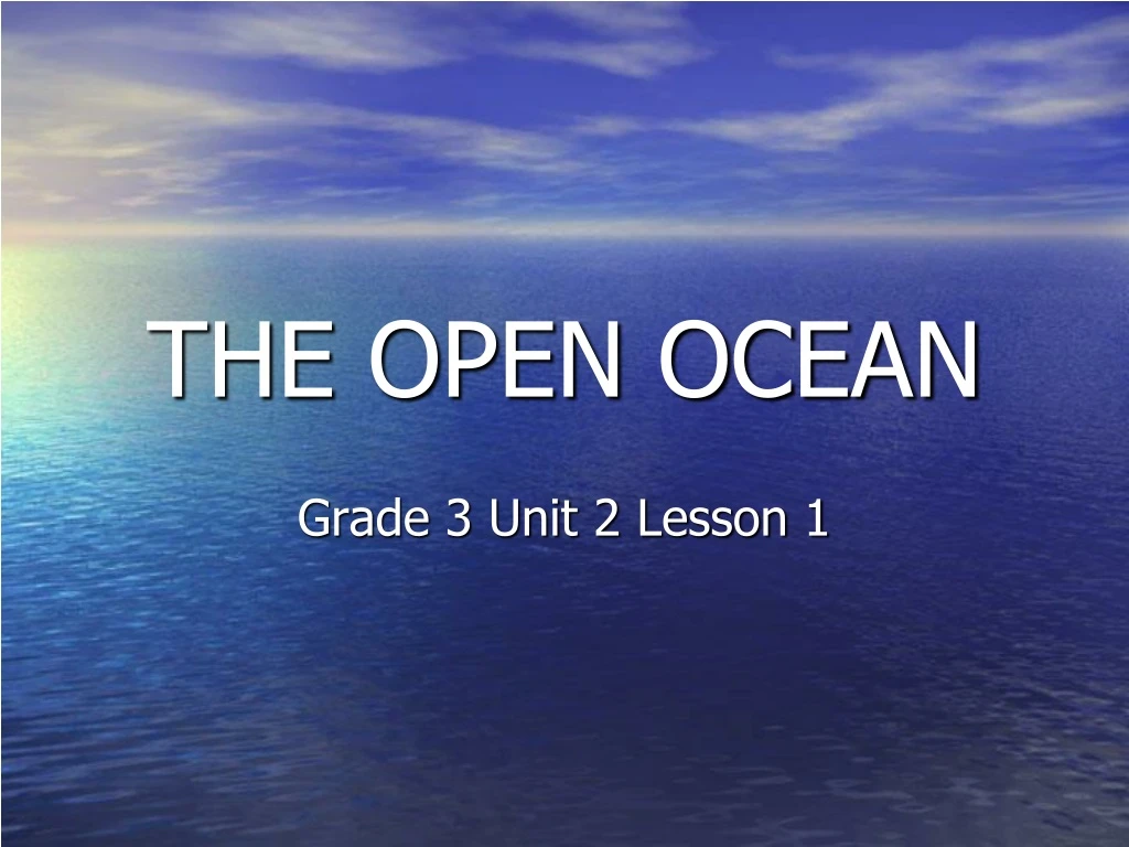 the open ocean