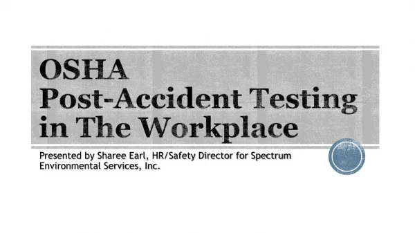OSHA Post-Accident Testing in The Workplace