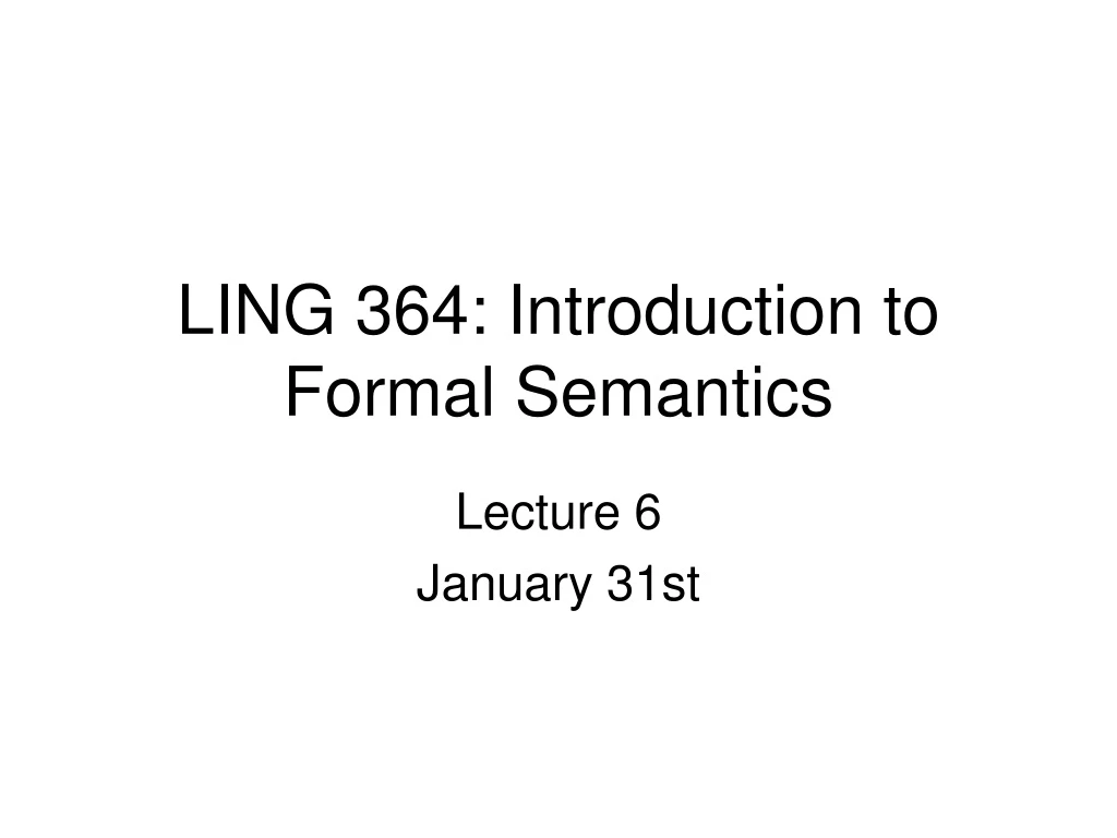 ling 364 introduction to formal semantics