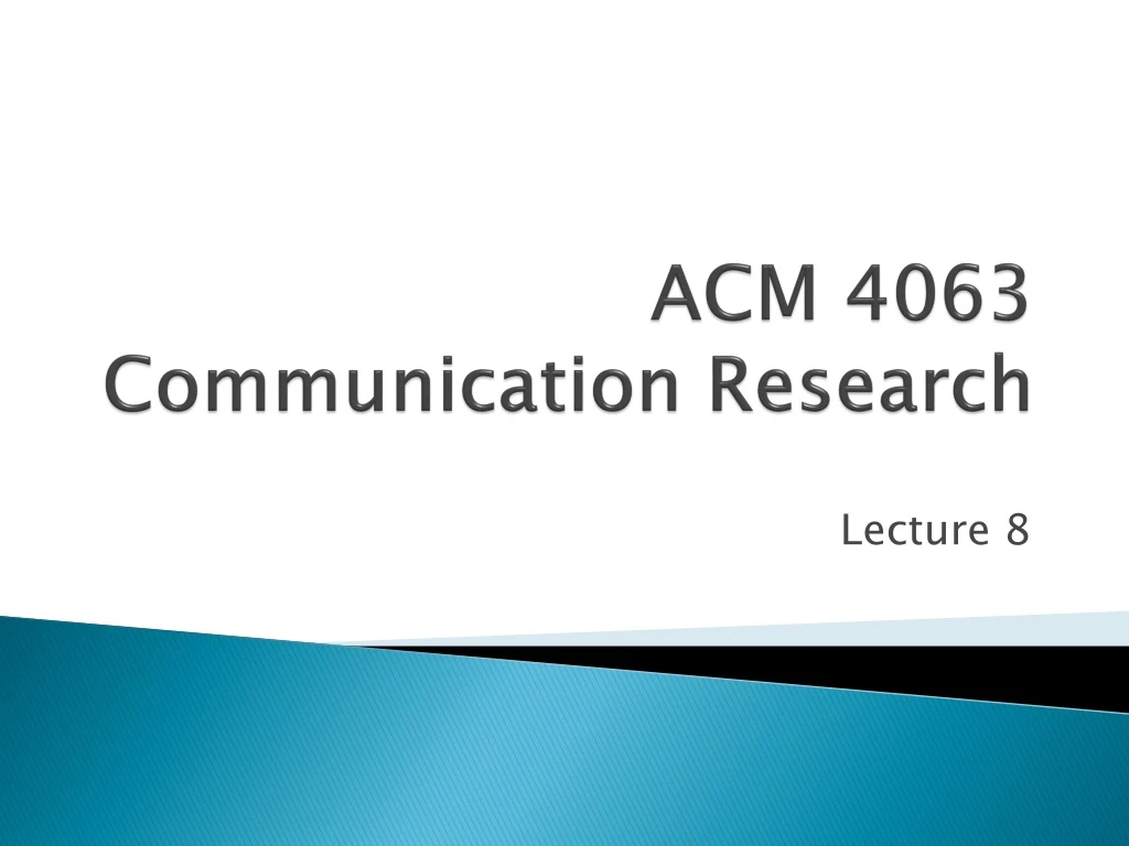 acm 4063 communication research