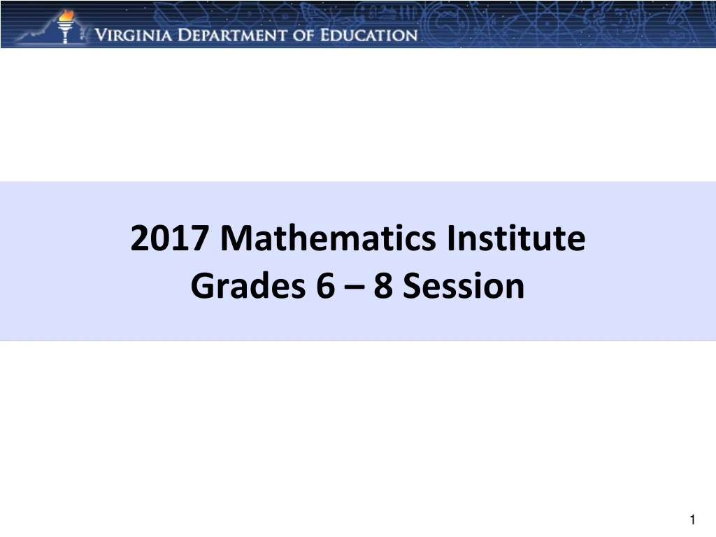 2017 mathematics institute grades 6 8 session