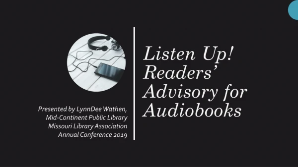 Listen Up! Readers’ Advisory for Audiobooks