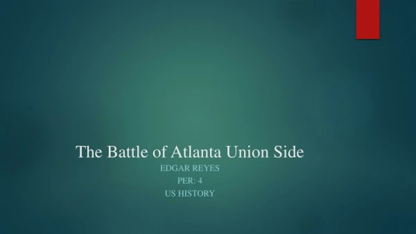 The Battle of Atlanta Union Side