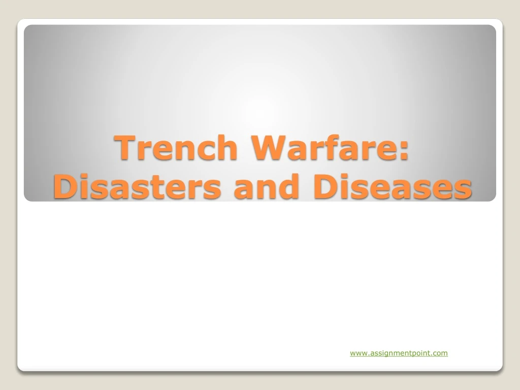 trench warfare disasters and diseases