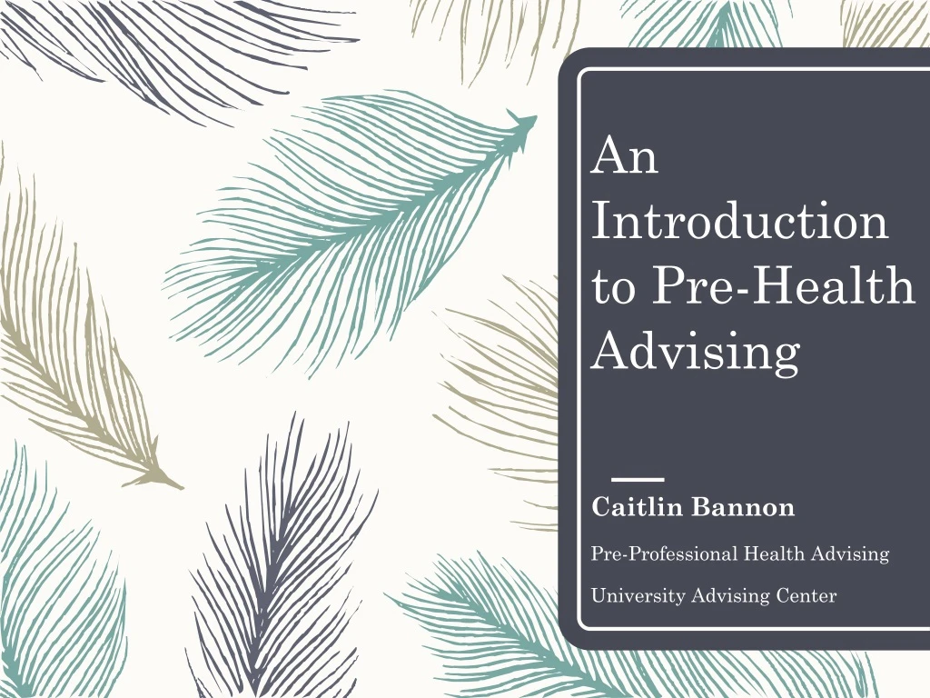 an introduction to pre health advising