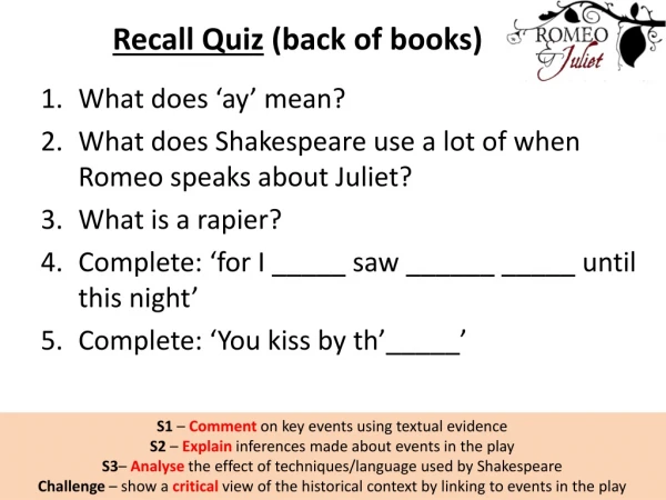 What does ‘ay’ mean? What does Shakespeare use a lot of when Romeo speaks about Juliet?