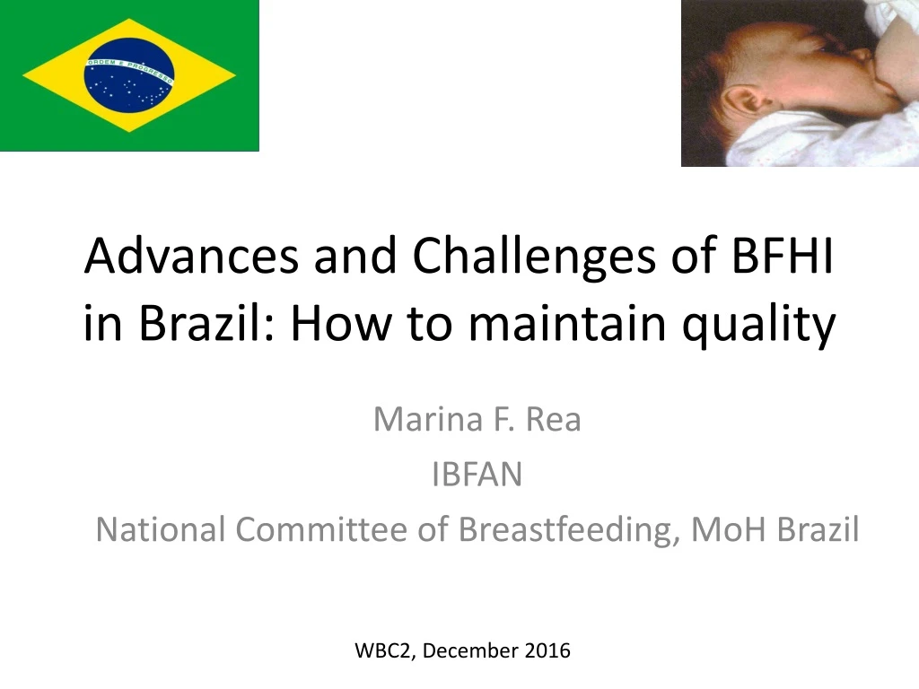 advances and challenges of bfhi in brazil how to maintain quality