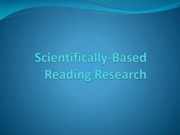 Scientifically-Based Reading Research