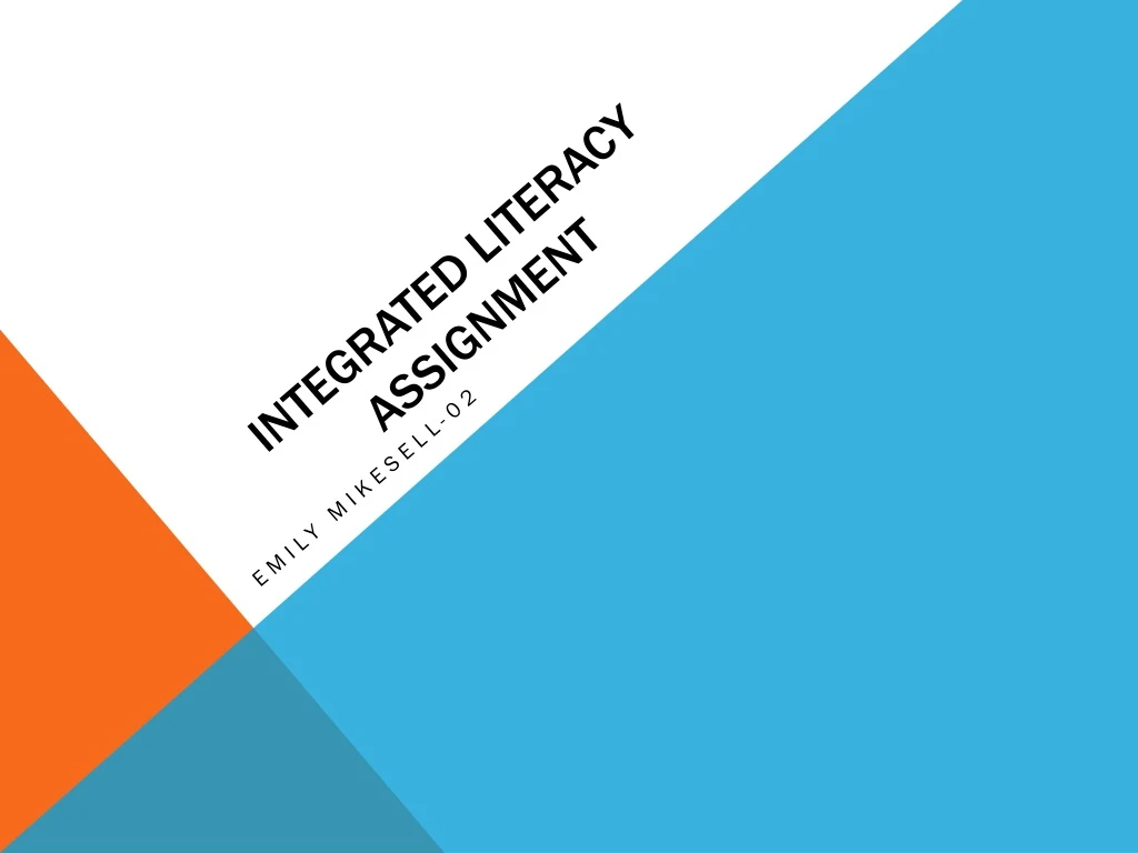 integrated literacy assignment