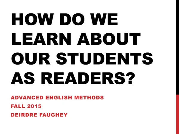 How do we learn about our students as readers?