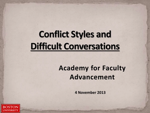 Conflict Styles and Difficult Conversations