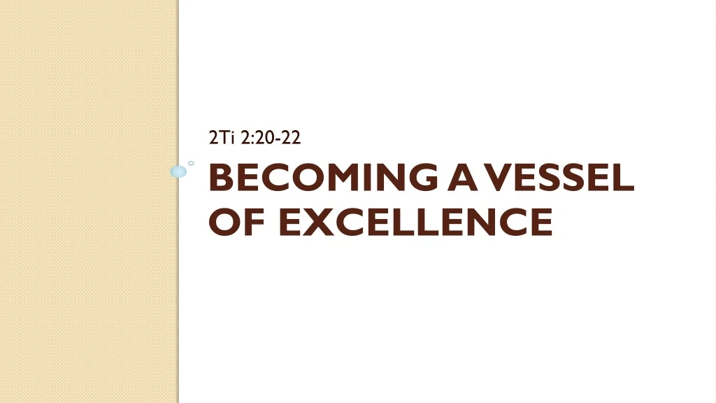 becoming a vessel of excellence