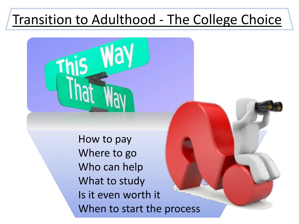 transition to adulthood the college choice