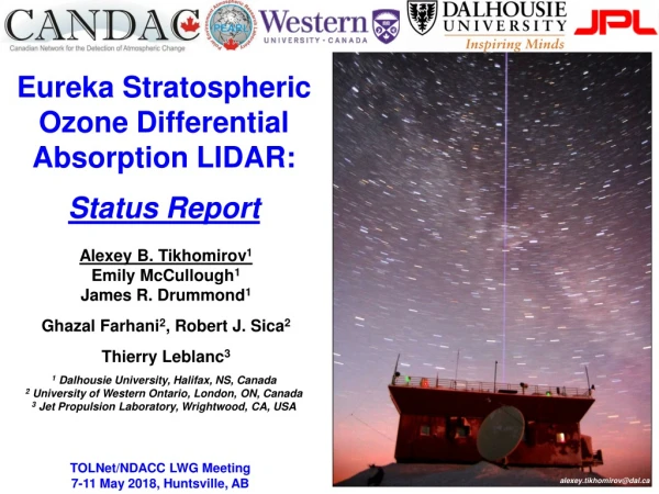 Eureka Stratospheric Ozone Differential Absorption LIDAR: Status Report