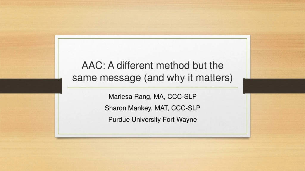aac a different method but the same message and why it matters