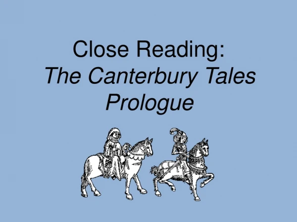 Close Reading: The Canterbury Tales Prologue