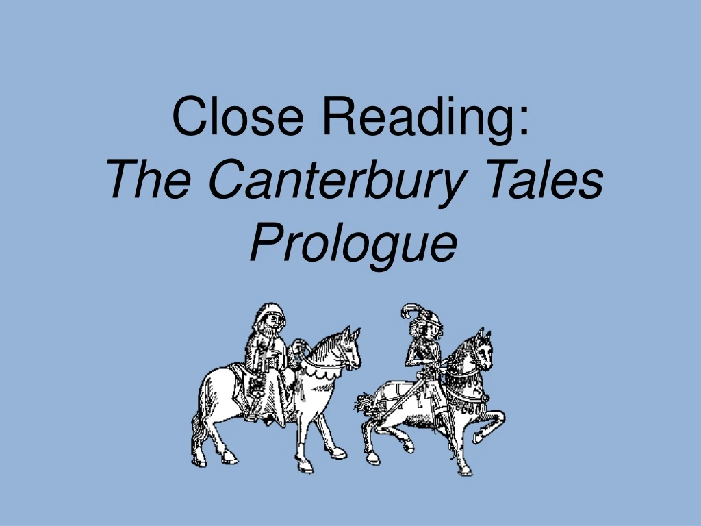 close reading the canterbury tales prologue