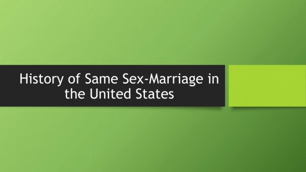 History of Same Sex-Marriage in the United States